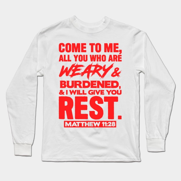 Matthew 11:28 Come to Me Long Sleeve T-Shirt by Plushism